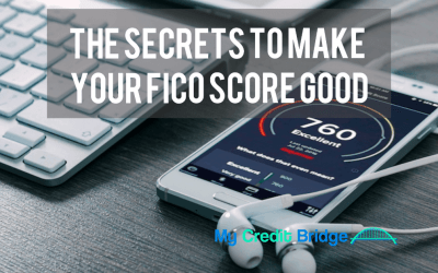 The Secrets To Make Your FICO Score Good